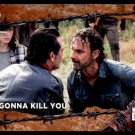 2017 Topps The Walking Dead Season 7 RUST Parallel #97  I'm Gonna Kill You