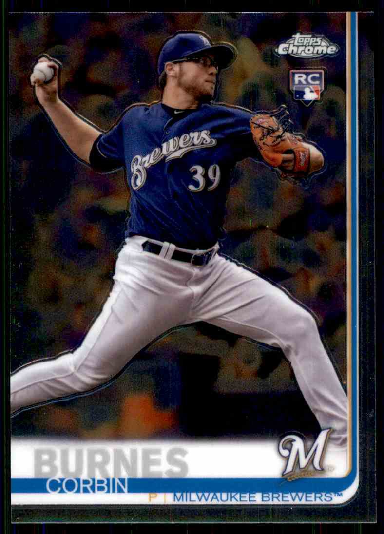 2019 Topps Chrome Baseball #84 Corbin Burnes RC