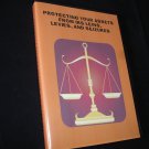 T4     PROTECTING YOUR ASSETS FROM IRS LEINS AND LEVIES - BANKS CREDITORS LOANS