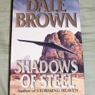 Dale Brown - Shadows of Steel HB Book Excellent Condition