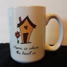 "Home is where the heart is", coffee mug, dishwasher safe