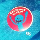 mr. meeseeks existence is pain badge