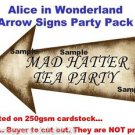 6 x Alice in Wonderland Arrow Signs  DIY  Party Pack   Birthday .. Wedding