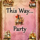 1 x Whimsical Alice in Wonderland Signs / Images .. " This Way ... Party "