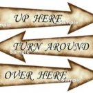 1 x Alice in Wonderland Arrow Shape Signs ...UP HERE ..OVER HERE..TURN AROUND