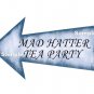 Alice in Wonderland Blue Arrow Shape Sign ... " MAD HATTER TEA PARTY "