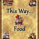1 x Alice in Wonderland Signs / Images .. " This Way ... Food "