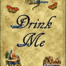 1 x Alice in Wonderland Sign / Image .." Drink Me " 250gsm Card...20cm x 24.9cm