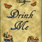 1 x Alice in Wonderland Sign / Image .." Drink Me " 250gsm Card...20cm x 24.9cm
