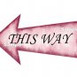 Alice in Wonderland Pink Arrow Shape Sign ..." THIS WAY "