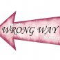 Alice in Wonderland Pink Arrow Shape Sign ..." WRONG WAY "