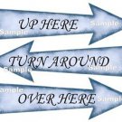 Alice in Wonderland Blue Arrow Shape Signs..UP HERE ..OVER HERE ..TURN AROUND