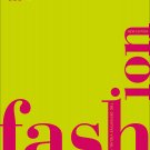 Fashion, New Edition: The Definitive Visual Guide (Smithsonian) Hardcover