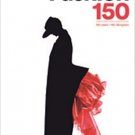 Fashion 150: 150 Years / 150 Designers Hardcover  by Arianna Piazza