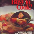 TOO BUSY TO COOK? Bon Appetit RECIPES Menus HC/DJ