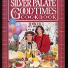1985 SILVER PALATE GOOD TIMES COOKBOOK Rosso LUKINS