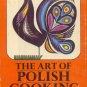 1968 ART OF POLISH COOKING Alina Zeranska RECIPES HC/DJ