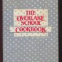 1984 THE OVERLAKE SCHOOL COOKBOOK Recipes