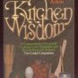 1977 KITCHEN WISDOM Food & Cooking Lore REFERENCE