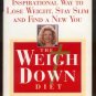 WEIGH DOWN DIET Gwen Shamblin CHRISTIAN Weight Loss