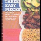 THREE EASY PIECES Mix & Match MENU Cookbook RECIPES