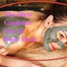 The Dirty Gardener 1 Pound Organic Infused Mud Mask