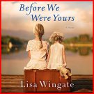 Before We Were Yours - Lisa Wingate - EPUB EBOOK