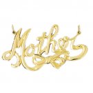 14K GOLD SAYING CHARM - MOTHER #9736