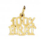 14K GOLD SAYING CHARM - 100% BRAT #10592