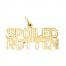 14K GOLD SAYING CHARM - SPOILED ROTTEN #10589
