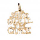 14K GOLD SAYING CHARM - LET'S FACE IT I'M CUTE #10529 14K GOLD SAYING CHARM - LET'S FACE IT I'M CUTE #10529