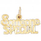14K GOLD SAYING CHARM - SOMEONE SPECIAL #10267