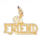 14K GOLD SAYING CHARM - #1 FRIEND #10396