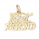 14K GOLD SAYING CHARM - BEST FRIEND #10386