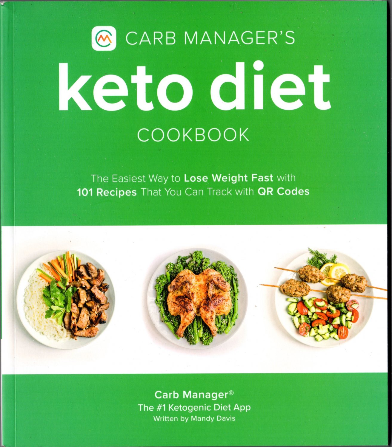 Carb Manager's Keto Diet Cookbook: The Easiest Way To Lose Weight Fast Book