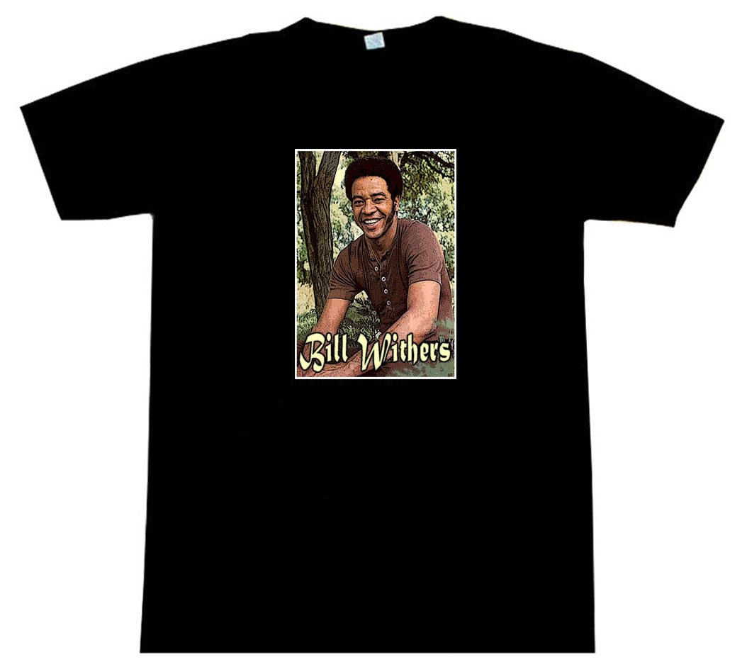 Bill Withers - 01 - AWESOME T-Shirt