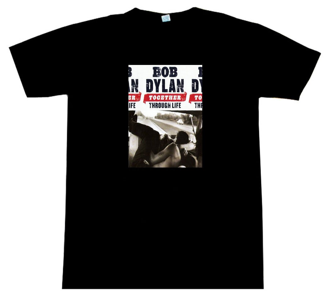 Bob Dylan - Together Through Life - AWESOME T-Shirt