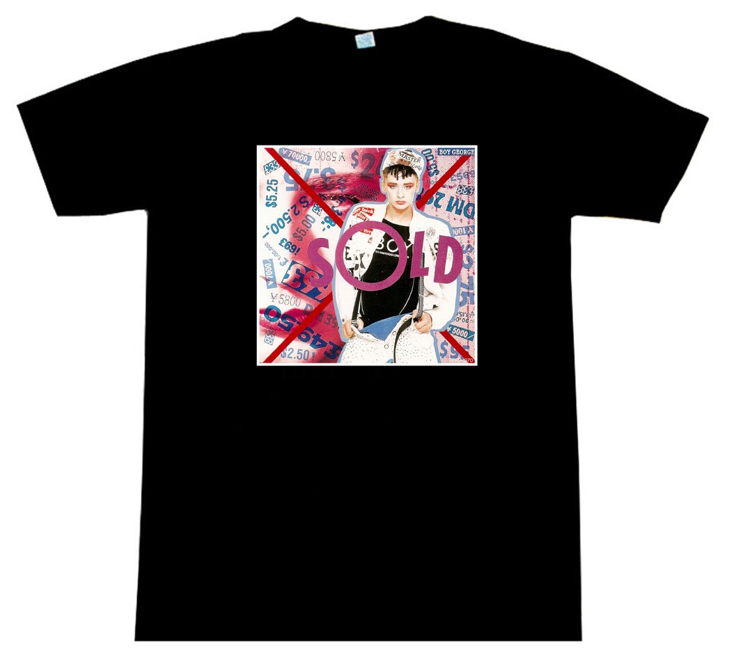 Boy George - Sold - AWESOME T-Shirt