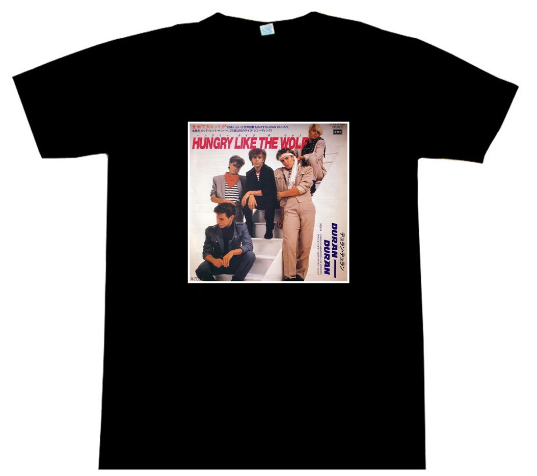 Duran Duran - Hungry Like A Wolf - AWESOME T-Shirt
