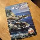How to Paint Seascapes, Francesc Crespo, 1991