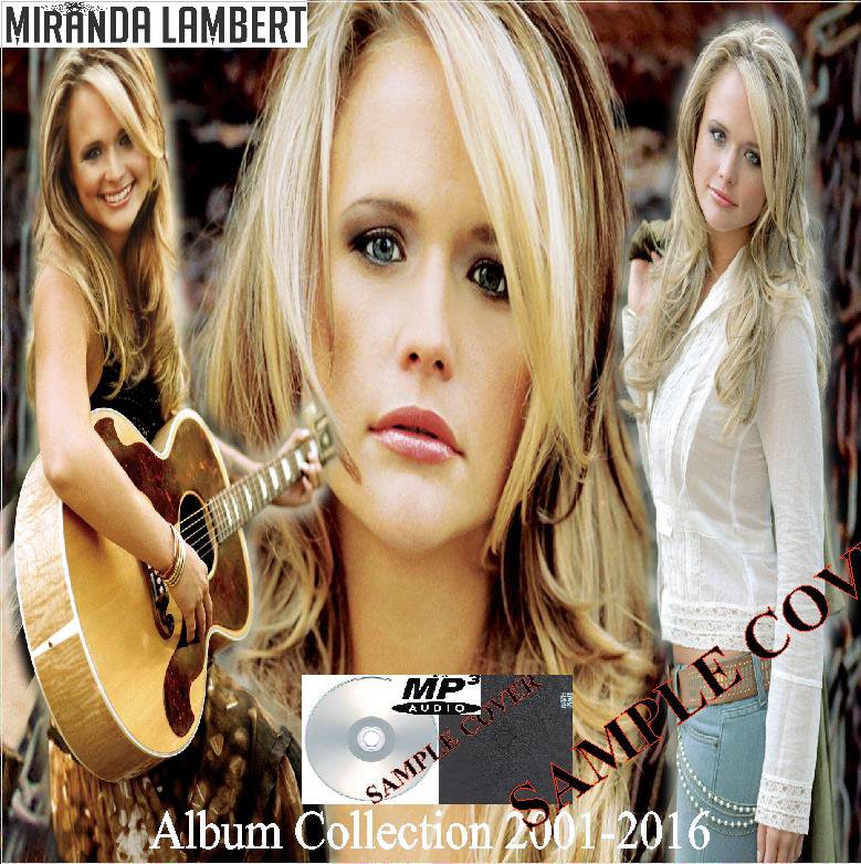 Miranda Lambert - Album Collection 2001-2016 (2CD MP3)