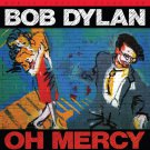 Bob Dylan - Oh Mercy (2019 Silver Pressed Promo CD)*