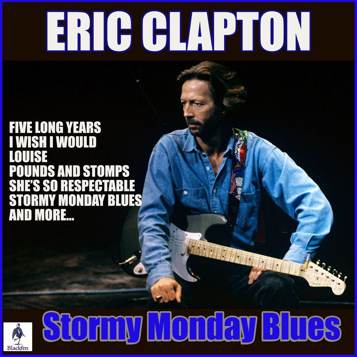 Eric Clapton - Stormy Monday Blues (cd Promo Edition 2019)