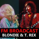 Blondie And T.Rex - FM Broadcast (2020) CD
