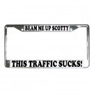 BEAM ME UP SCOTTY THIS TRAFFIC SUCKS License Plate Frame Vehicle Heavy Duty Metal 13309978