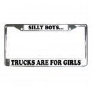 SILLY BOYS TRUCKS ARE FOR GIRLS License Plate Frame Vehicle Heavy Duty Metal 13310011 SILLY BOYS TRUCKS ARE FOR GIRLS License Plate Frame Vehicle Heavy Duty Metal 13310011