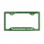 GARDENING DIVA License Plate Frame Vehicle Aluminum with a Glossy Finish Made in USA