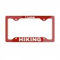 I LOVE HIKING  License Plate Frame Vehicle Aluminum with a Glossy Finish Made in USA