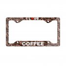 I LOVE COFFEE License Plate Frame Vehicle Heavy Duty Metal