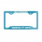WAITRESSES Serve it HOT License Plate Frame Vehicle Heavy Duty Metal  12467266